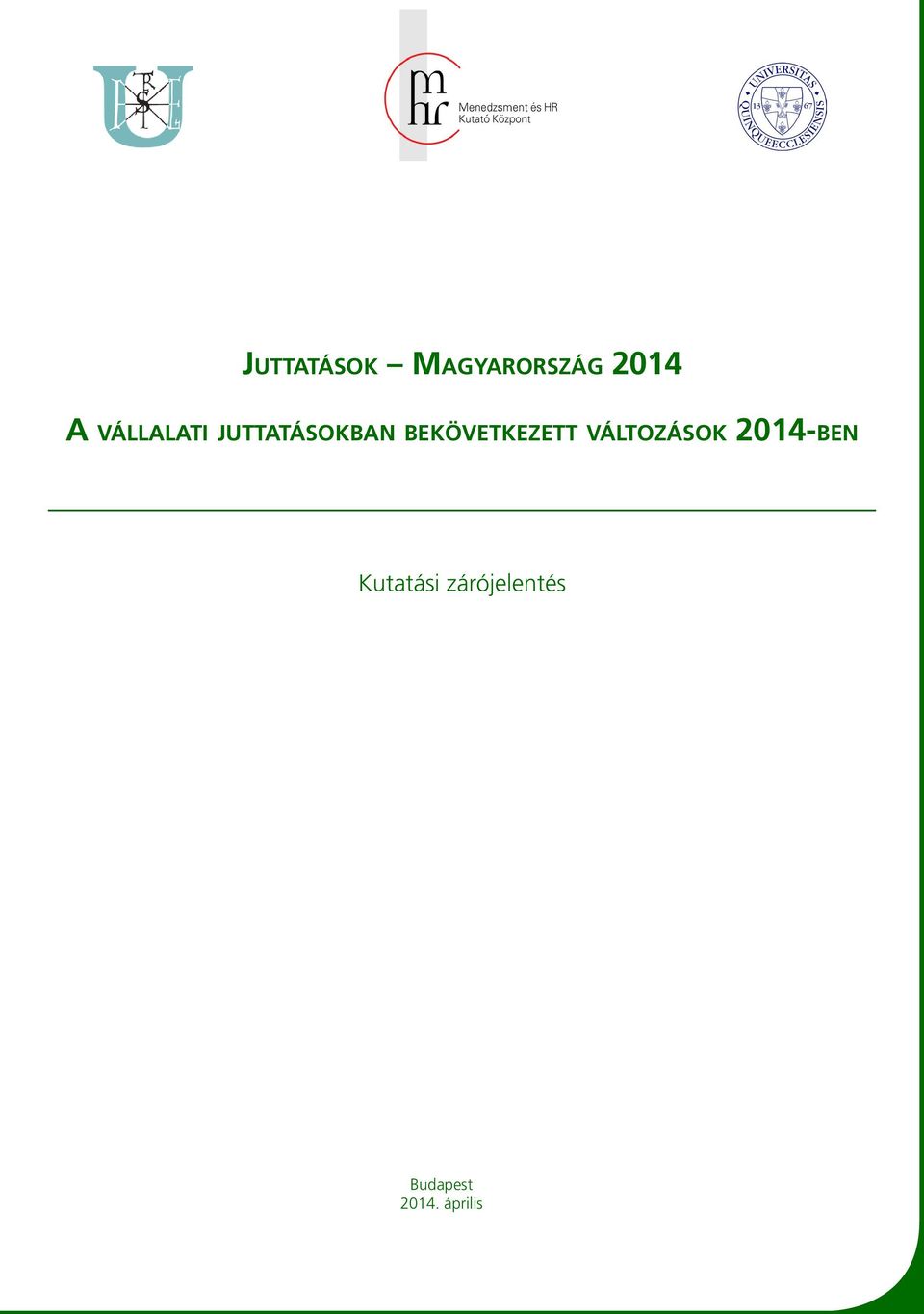 bekövetkezett változások 2014-ben