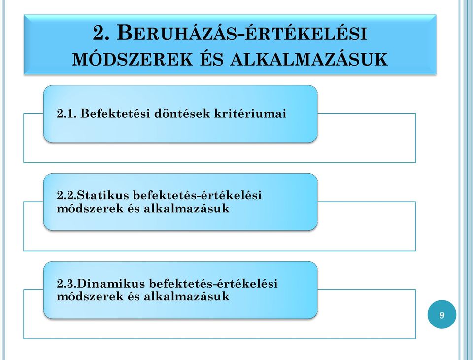 2.Statikus befektetés-értékelési módszerek és