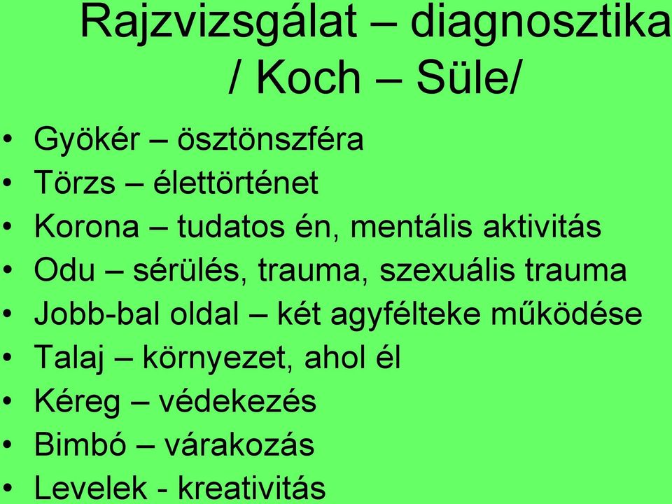 trauma, szexuális trauma Jobb-bal oldal két agyfélteke működése