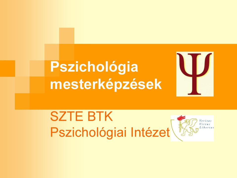 Pszichológia mesterképzések. SZTE BTK Pszichológiai Intézet - PDF Ingyenes  letöltés