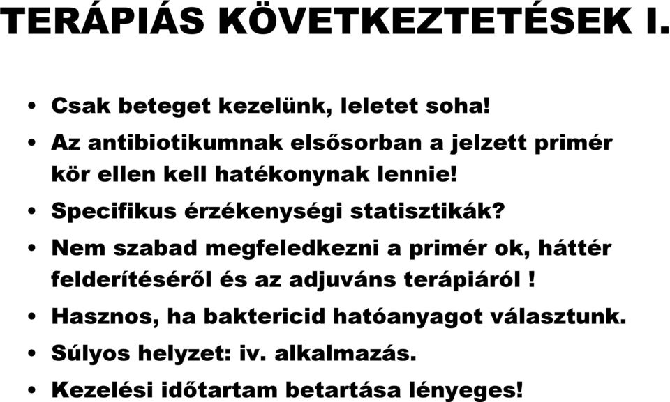 Specifikus érzékenységi ék é statisztikák? ti tikák?