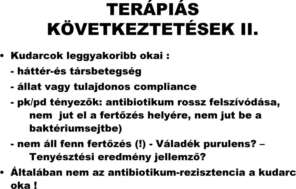 Antibiotikumok vételi séma Prostatitis)