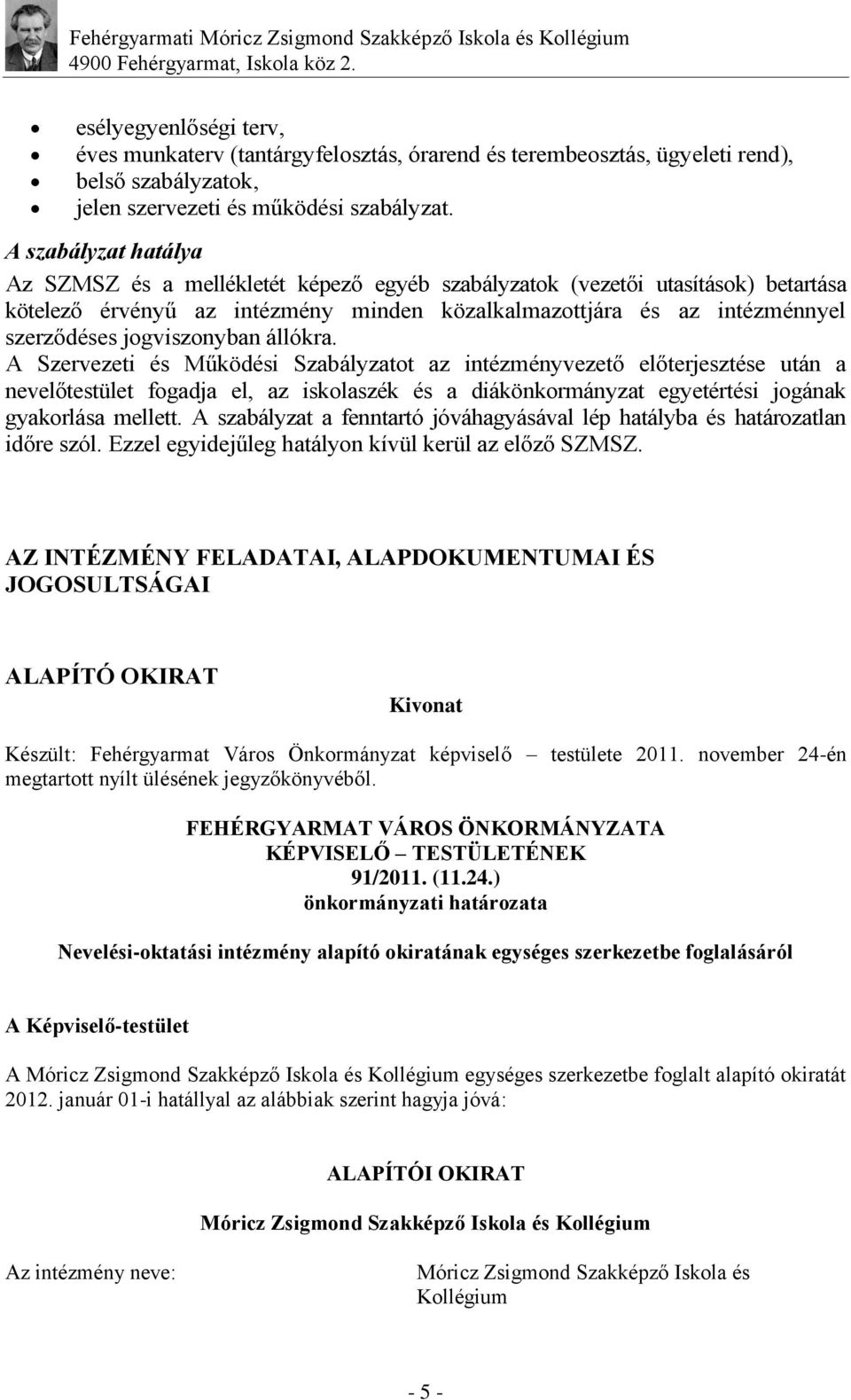 jogviszonyban állókra.