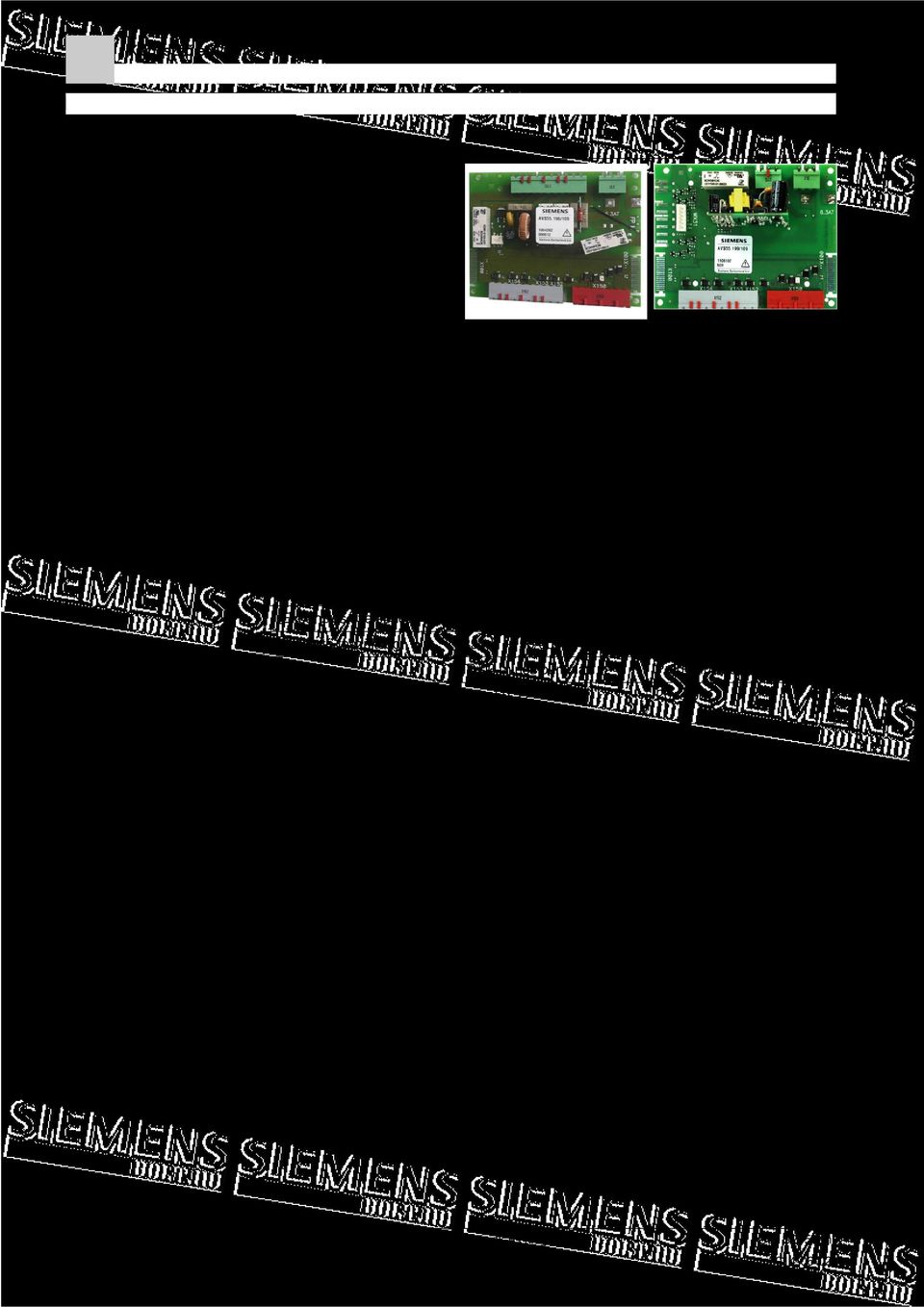 496/109 BSB eszközökhöz Cl-, Cl+ to X150 Cl-, Cl+ to X150 Expanziós szelephez WX31 Működtető feszültség* 230 V ~, 50/60 Hz 230 V ~, 50/60 Hz Védettség IP 00 (nincs burkolat) IP 00 (nincs burkolat)