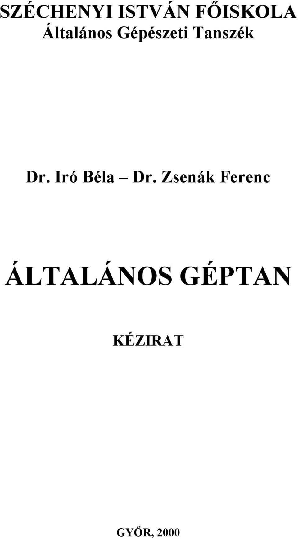 Dr. Iró Béla Dr.