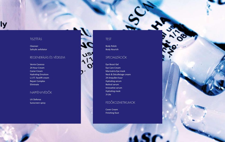 facelift cream Repair Complex Eliminate NapfényvédOk UV Defense Sunscreen spray Specializációk Eye Boost Gel Eye