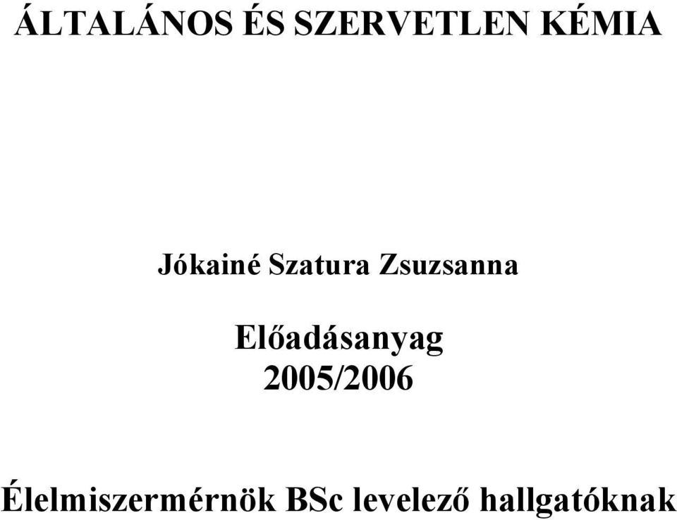 Előadásanyag 2005/2006