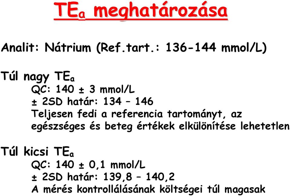 fedi a referencia tartományt, az egészséges és beteg értékek elkülönítése