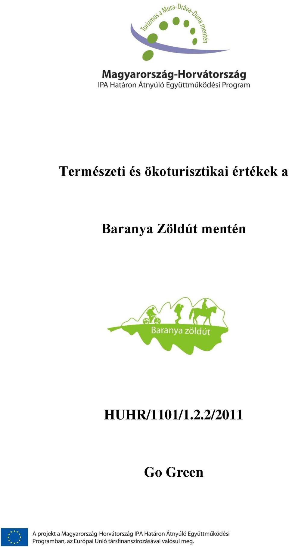 a Baranya Zöldút