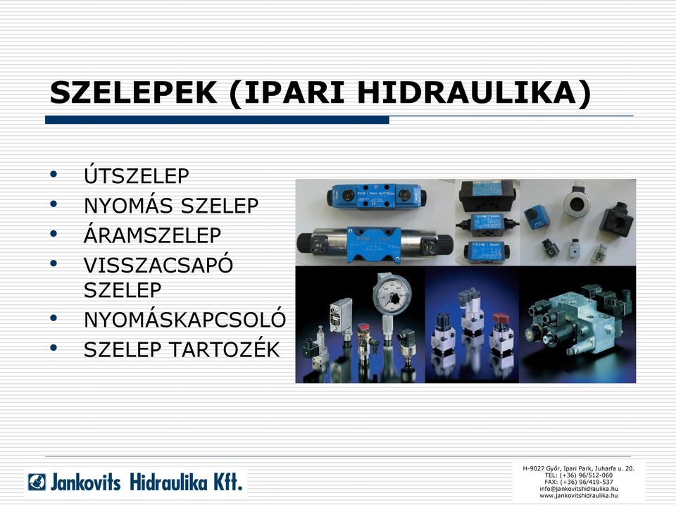 ÁRAMSZELEP VISSZACSAPÓ