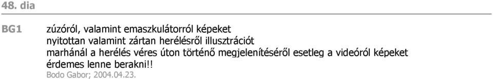 marhánál a herélés véres úton történő megjelenítéséről