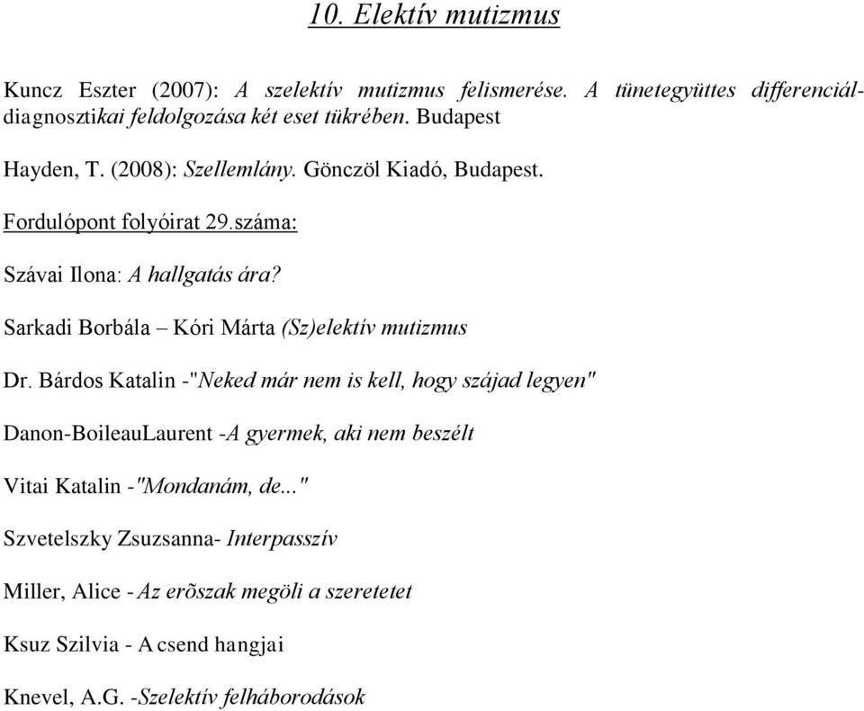 Sarkadi Borbála Kóri Márta (Sz)elektív mutizmus Dr.