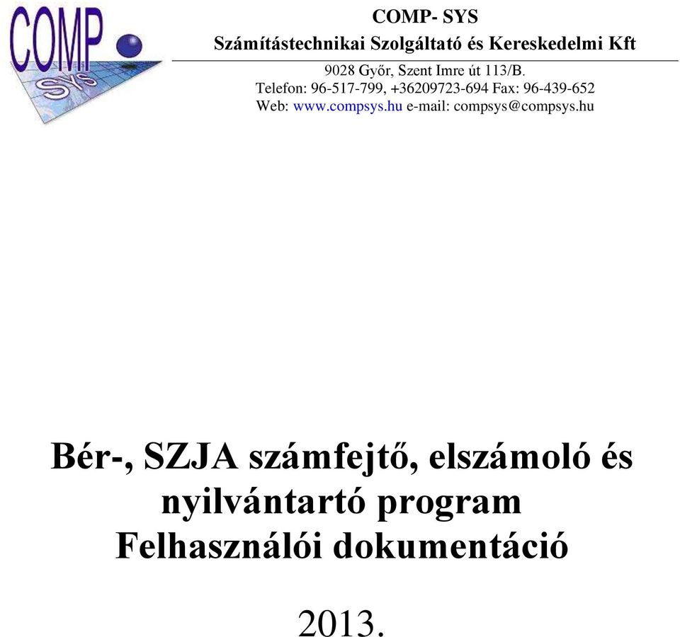 Bér-, SZJA számfejtő, elszámoló és nyilvántartó program Felhasználói  dokumentáció - PDF Free Download