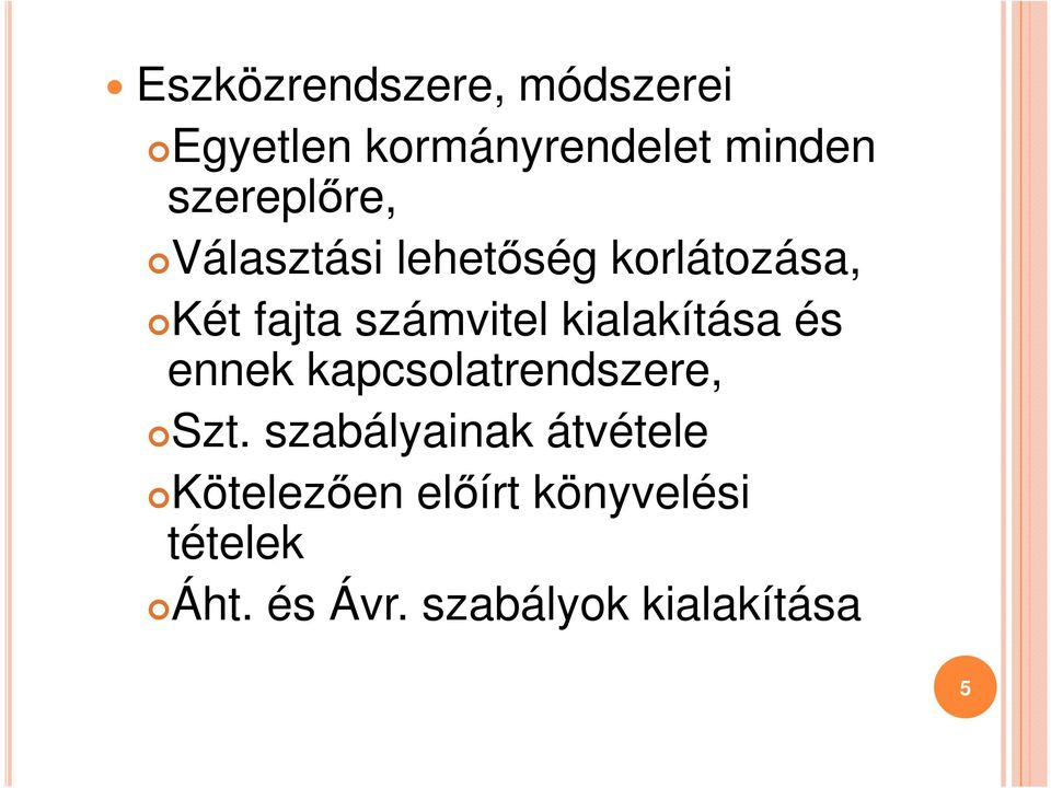 kialakítása és ennek kapcsolatrendszere, Szt.