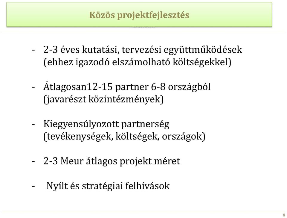 (javarészt közintézmények) - Kiegyensúlyozott partnerség (tevékenységek,