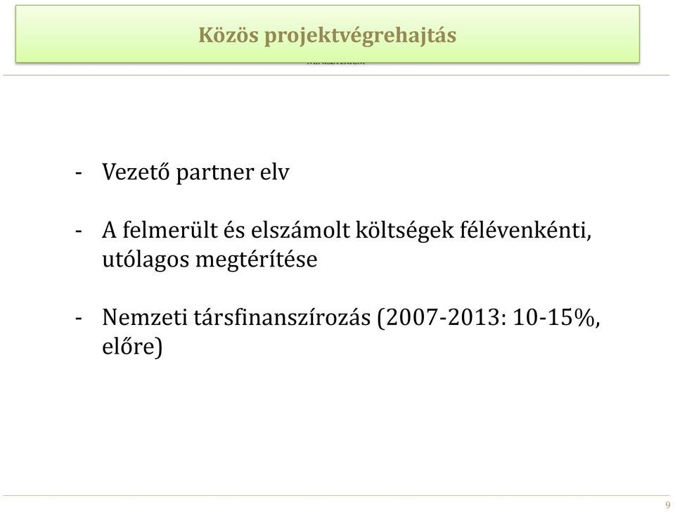 félévenkénti, utólagos megtérítése -