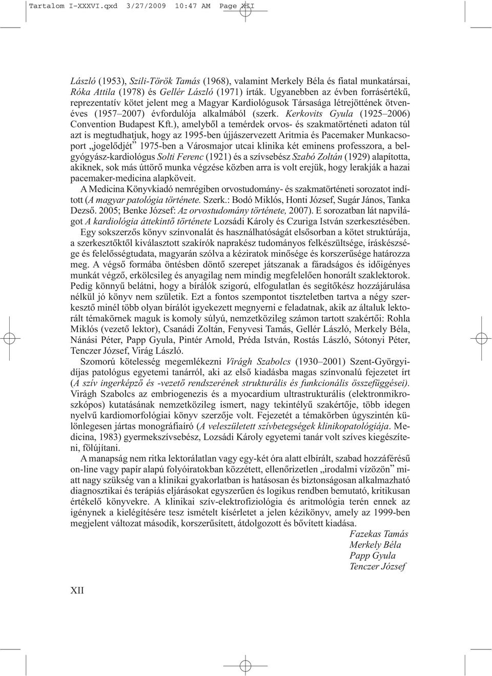 Kerkovits Gyula (1925 2006) Convention Budapest Kft.