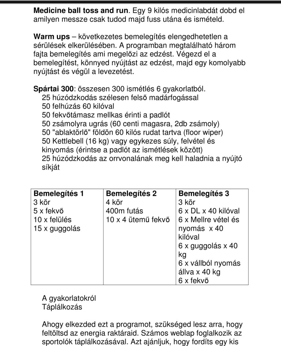 Spártai 300: összesen 300 ismétlés 6 gyakorlatból.