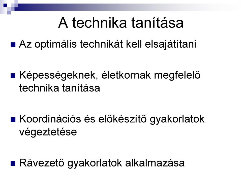 technika tanítása Koordinációs és előkészítő