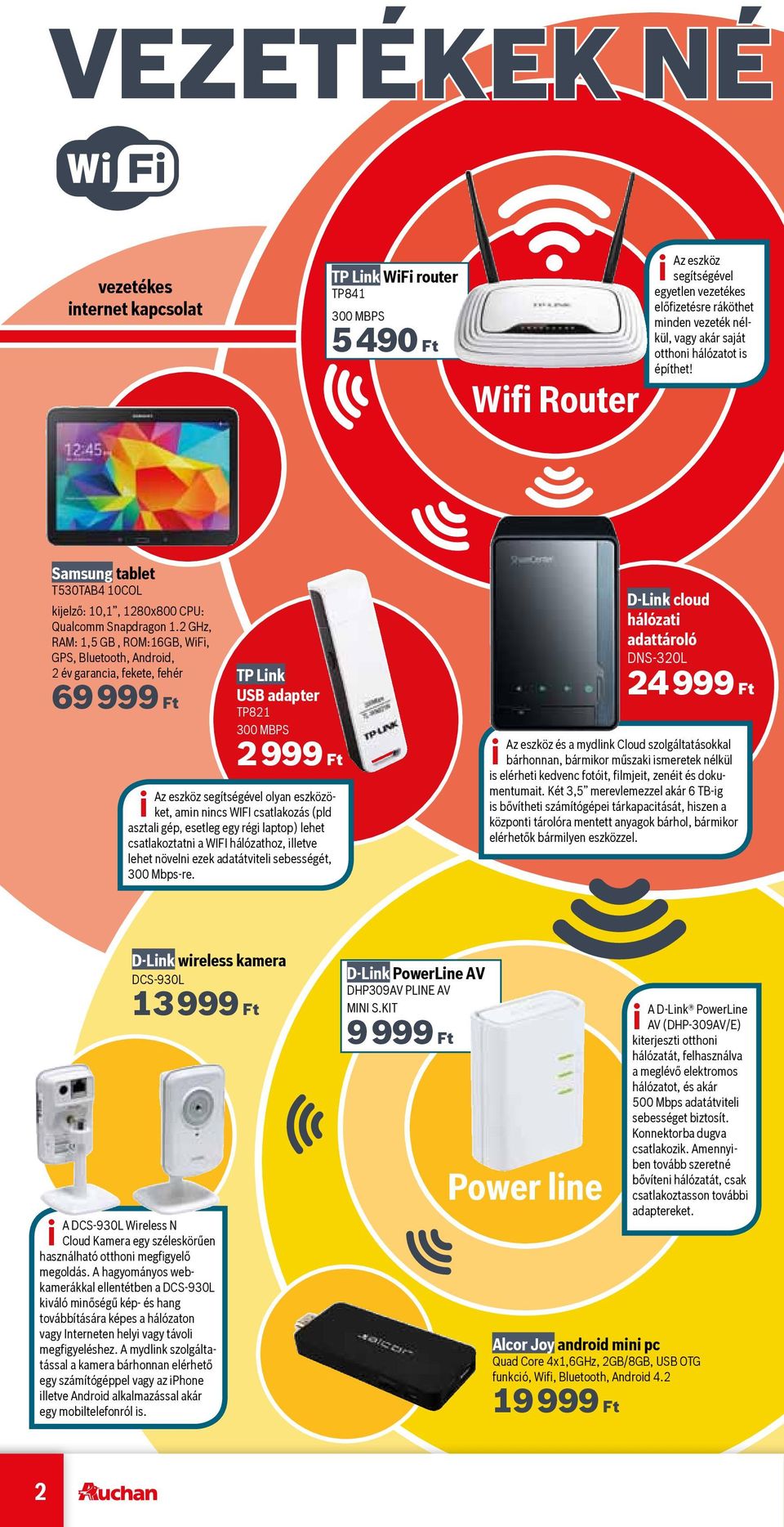 2 GHz, RAM: 1,5 GB, ROM:16GB, WiFi, GPS, Bluetooth, Android, 2 év garancia, fekete, fehér 69 999 Ft i TP Link USB adapter TP821 300 MBPS 2 999 Ft Az eszköz segítségével olyan eszközöket, amin nincs