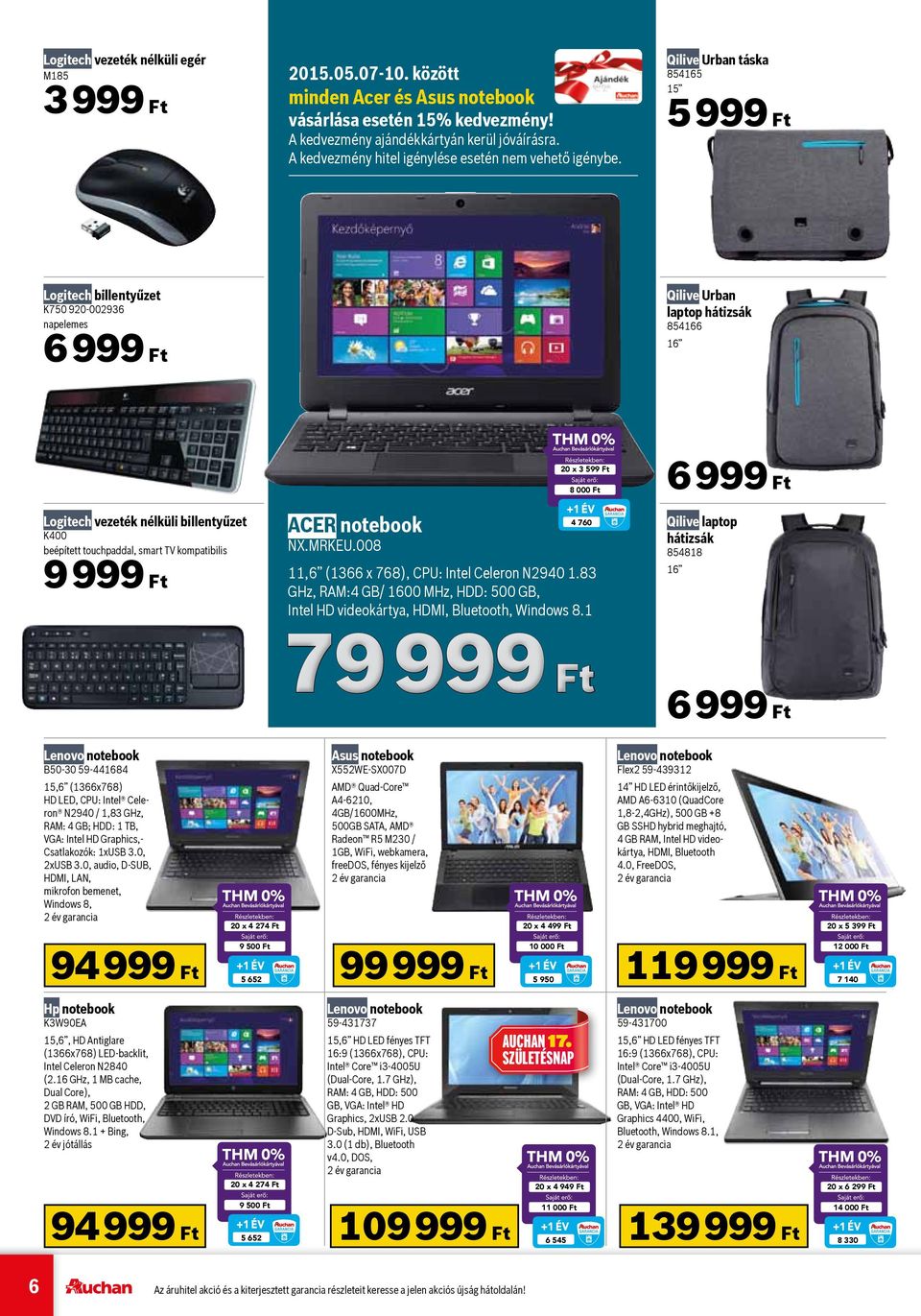 Qilive Urban táska 854165 15 5 999 Ft Logitech billentyűzet K750 920-002936 napelemes 6 999 Ft Qilive Urban laptop hátizsák 854166 16 Logitech vezeték nélküli billentyűzet K400 beépített touchpaddal,