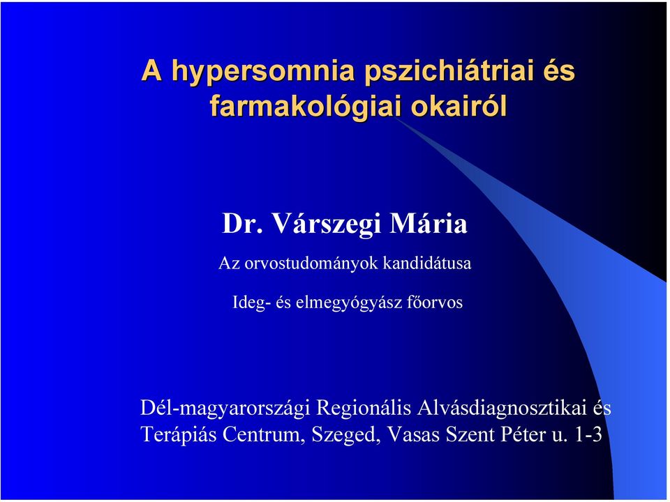 elmegyógyász főorvos Dél-magyarországi Regionális