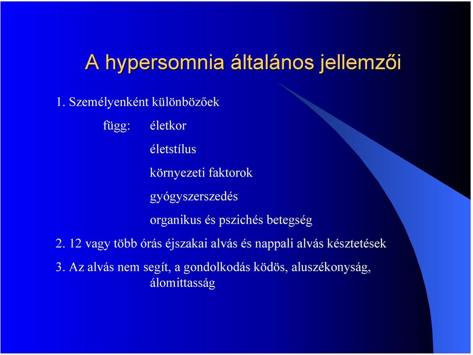 gyógyszerszedés organikus és pszichés betegség 2.