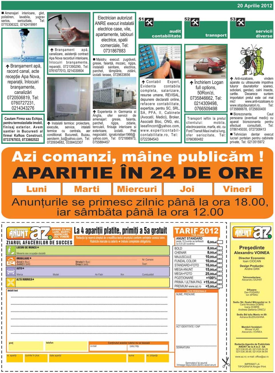 Avem santier in Bucuresti al firmei Kafkas Construct, 0733767833, 0733602522 Branºament apã, canalizare, asistenþã contract Apa Nova racorduri interioare, înlocuiri branºamente, reparaþii,