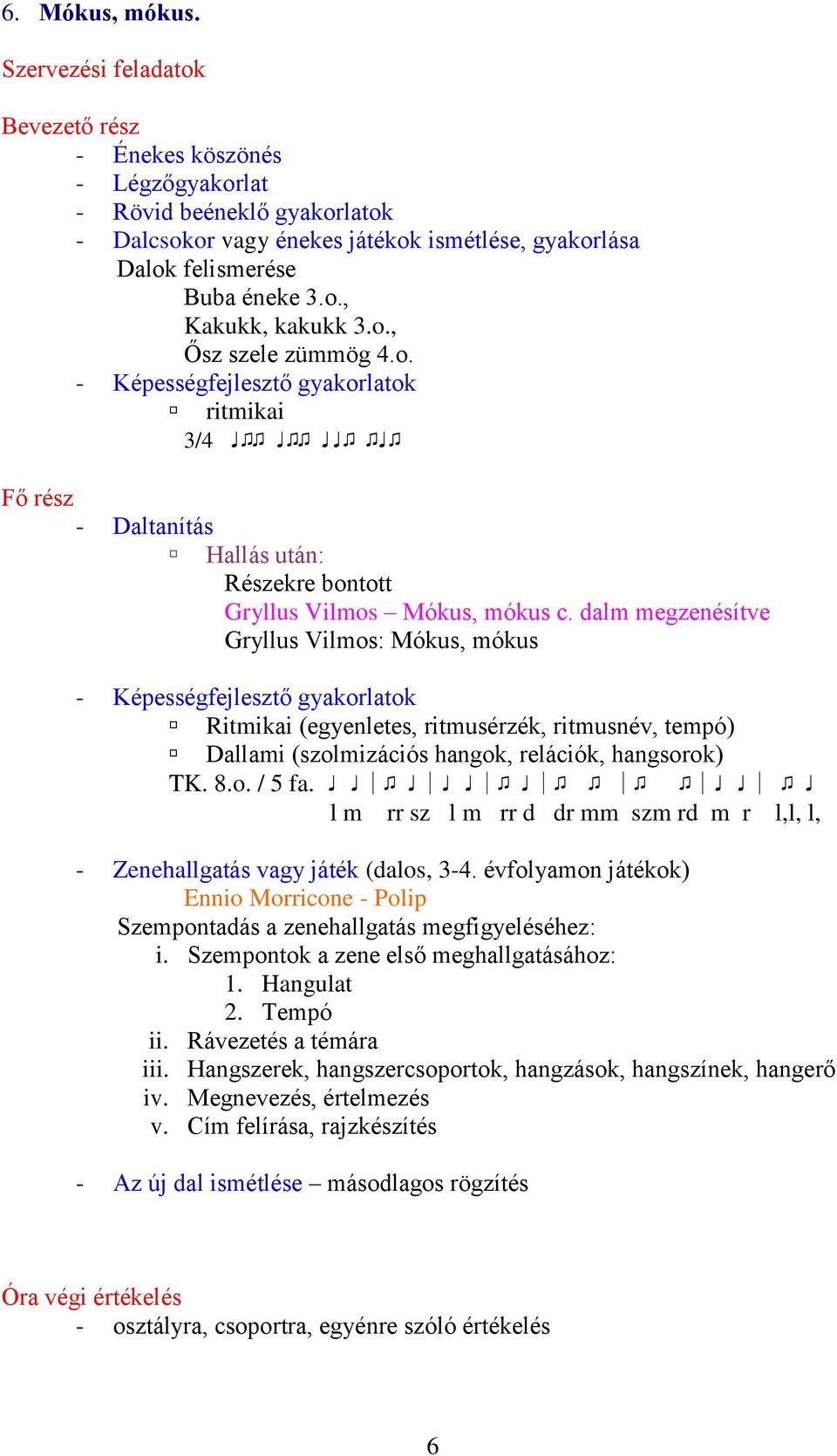 Dalok felismerése kezdő belső záró motívumokról, dallamsorról hangsorról  ritmusról hangszerről - PDF Ingyenes letöltés