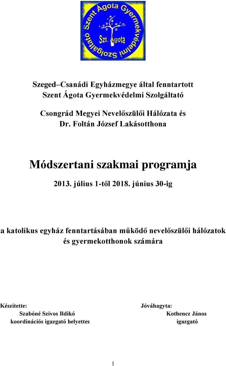július 1-től 2018.