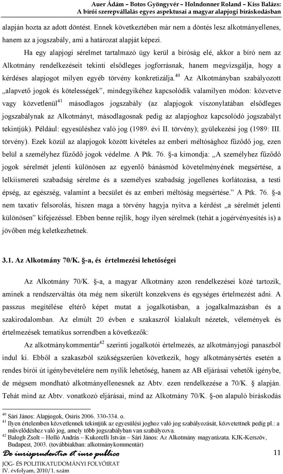 törvény konkretizálja.