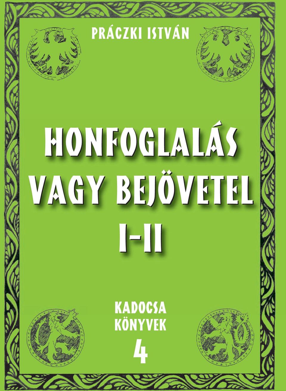 VAGY BEJÖVETEL