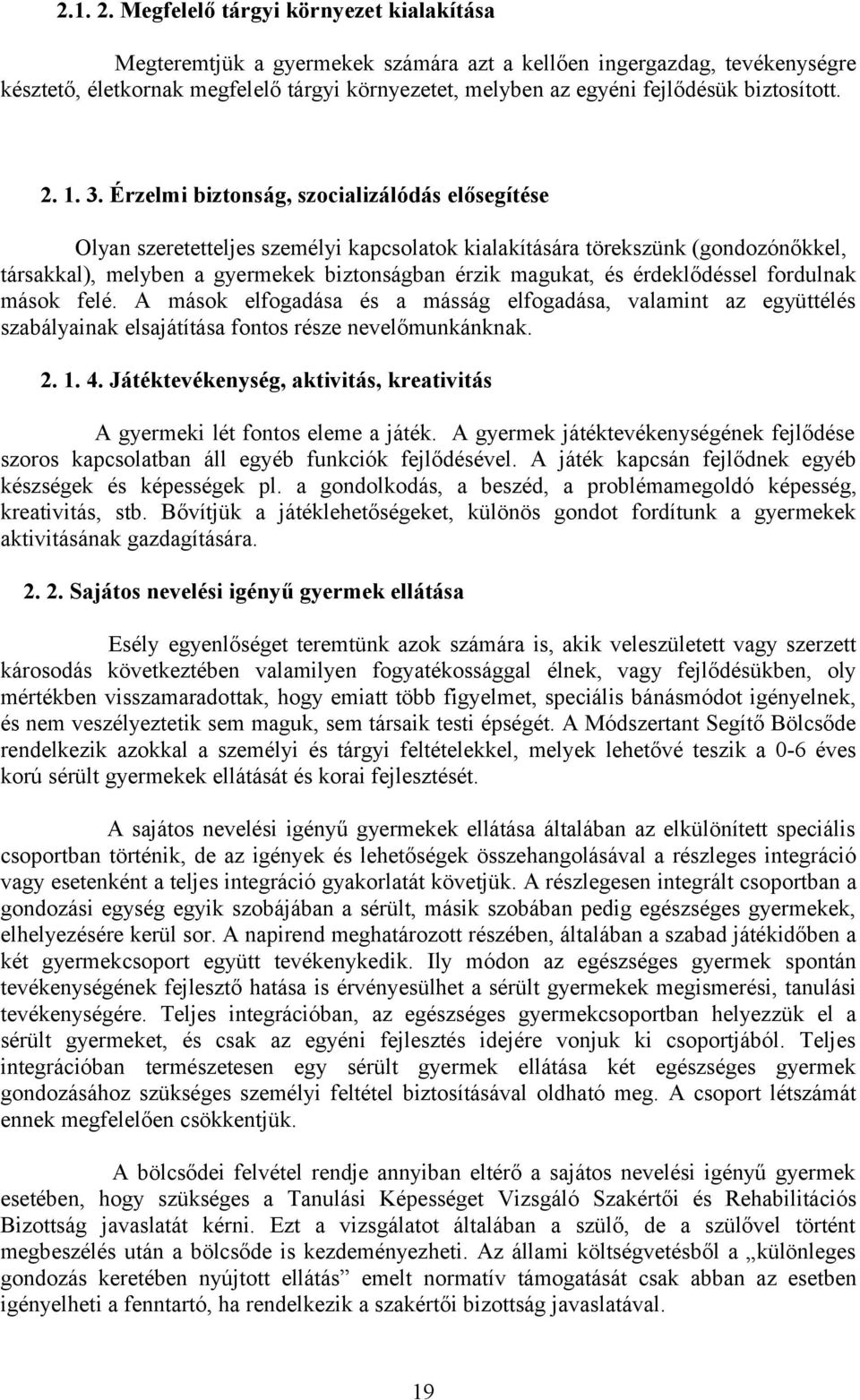 biztosított. 2. 1. 3.