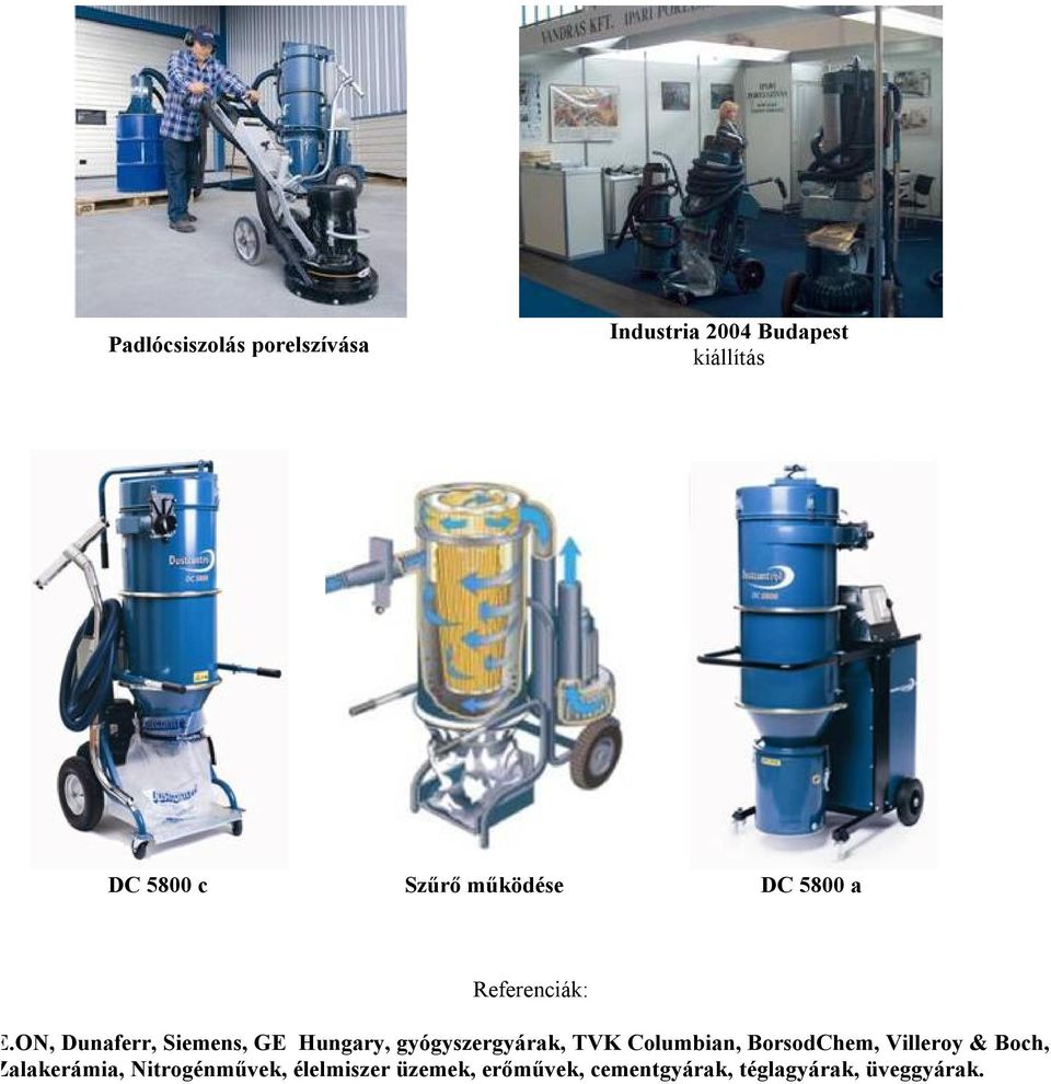 Ipari porszívás Svéd DUSTCONTROL gyártmányú mobil ipari elszívó  berendezések és telepített elszívó rendszerek - PDF Ingyenes letöltés