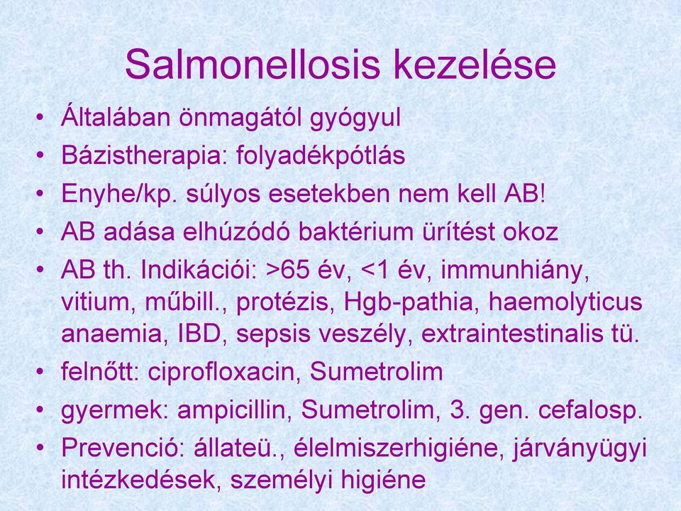 , protézis, Hgb-pathia, haemolyticus anaemia, IBD, sepsis veszély, extraintestinalis tü.