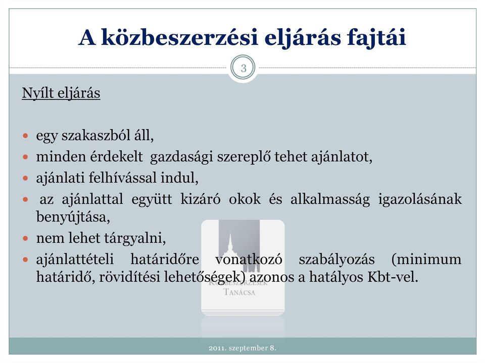 kizáró okok és alkalmasság igazolásának benyújtása, nem lehet tárgyalni, ajánlattételi