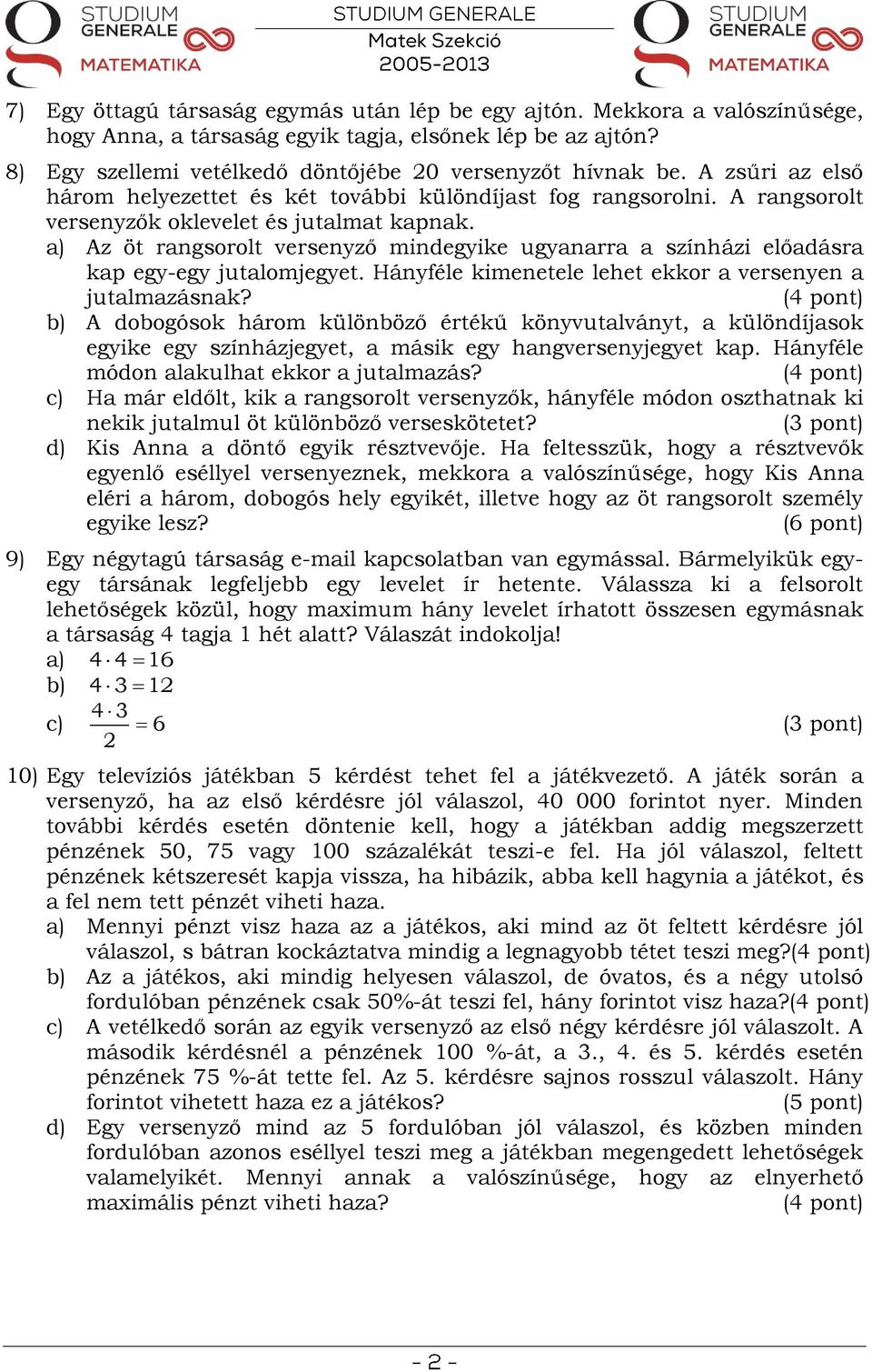 MATEMATIKA ÉRETTSÉGI TÍPUSFELADATOK KÖZÉP SZINT Kombinatorika és  Valószínűségszámítás - PDF Ingyenes letöltés