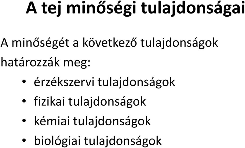 érzékszervi tulajdonságok fizikai