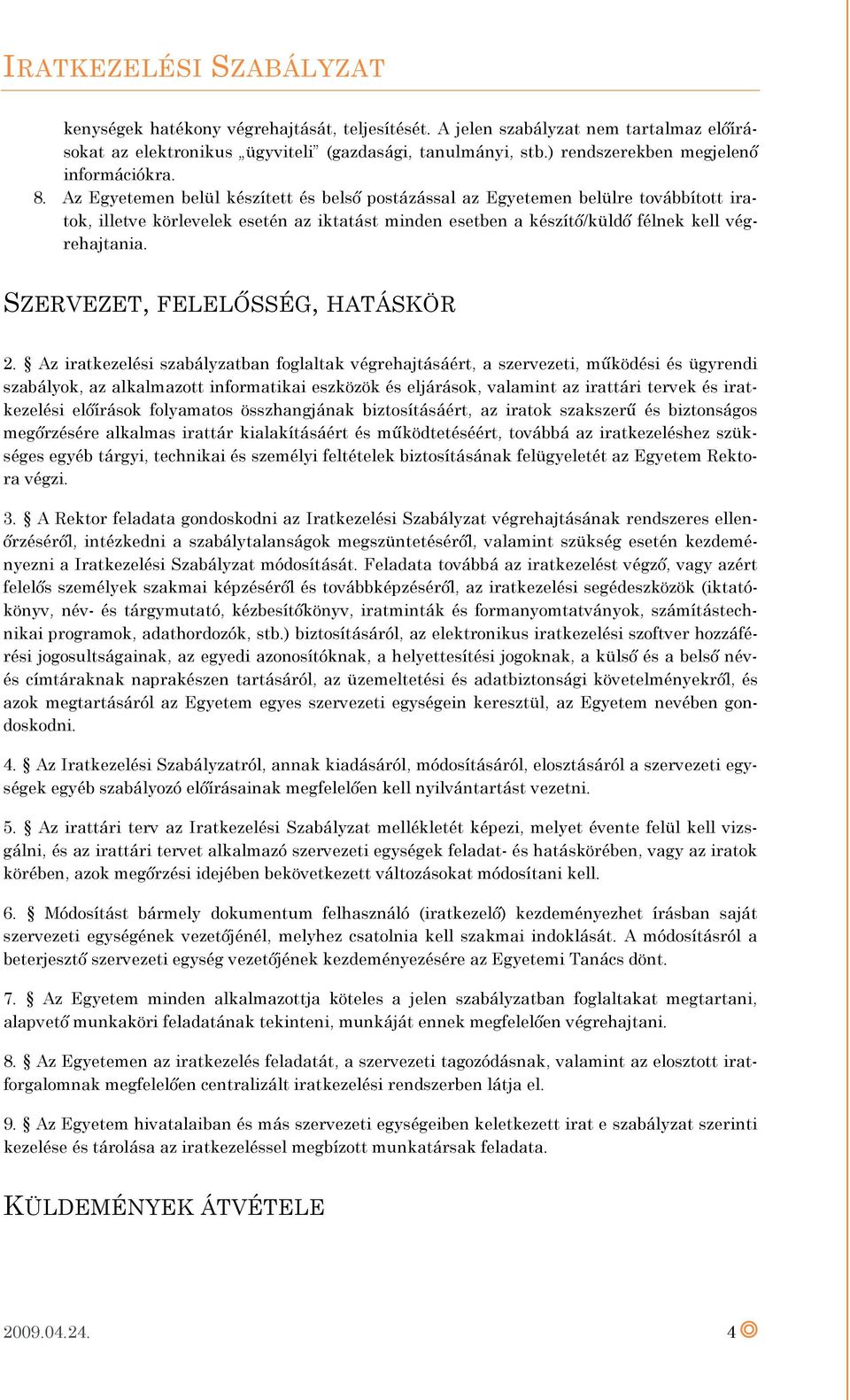 SZERVEZET, FELELŐSSÉG, HATÁSKÖR 2.