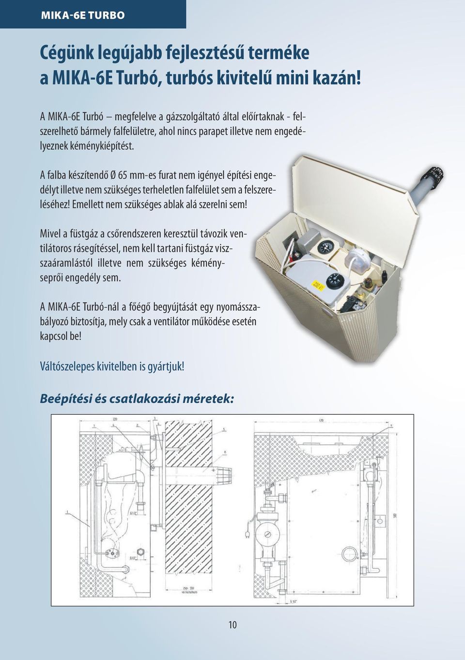 GÁZKÉSZÜLÉK CSALÁD. PARAPETES MINI CIRKO (MIKA-6E) TURBÓS KIVITELŰ MINI  KAZÁN (MIKA-6E Turbó) GÁZKONVEKTOR (TGF.5 TGK.5) - PDF Free Download