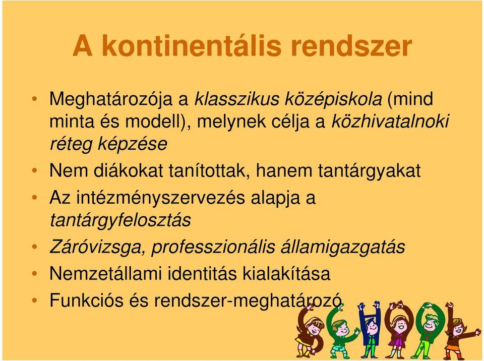 tantárgyakat Az intézményszervezés alapja a tantárgyfelosztás Záróvizsga,