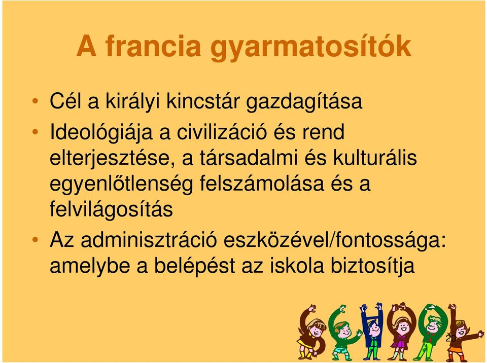 kulturális egyenlőtlenség felszámolása és a felvilágosítás Az