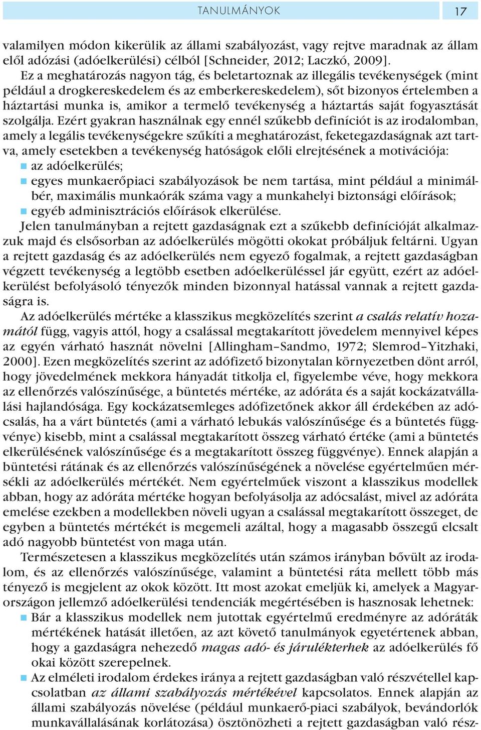tevékenység a háztartás saját fogyasztását szolgálja.
