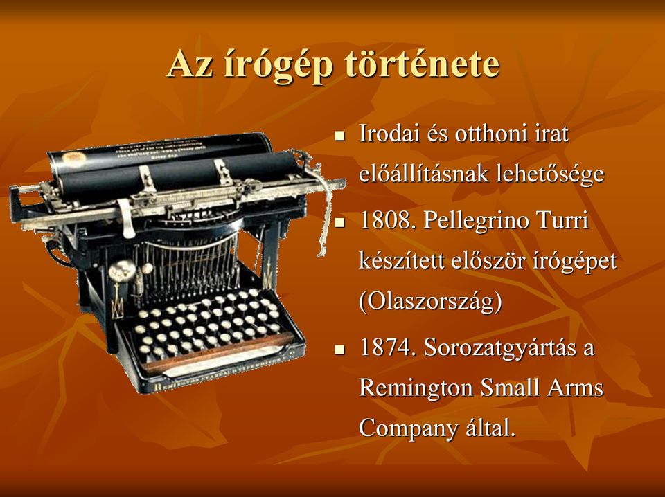 Pellegrino Turri készített először írógépet