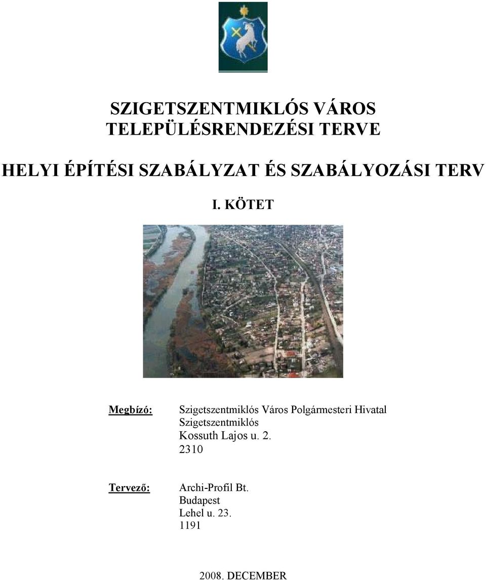 Hivatal Szigetszentmiklós Kossuth Lajos u. 2.