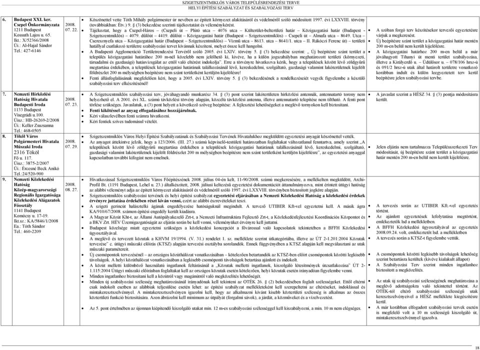 (3) bekezdése szerinti tájékoztatást és véleménykérést.