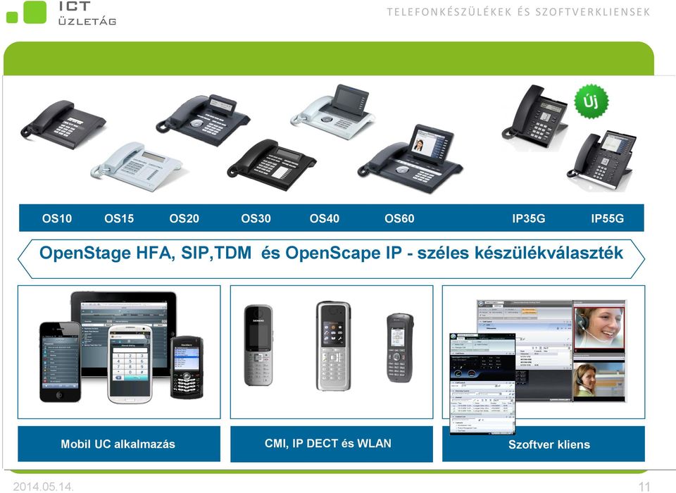 HFA, SIP,TDM és OpenScape IP - széles készülékválaszték Mobil