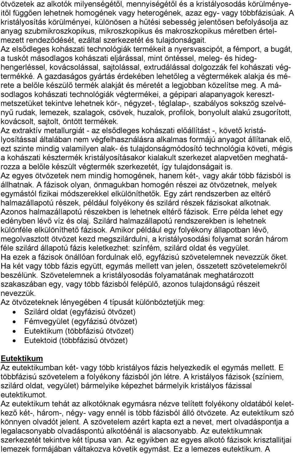 és tulajdonságait.