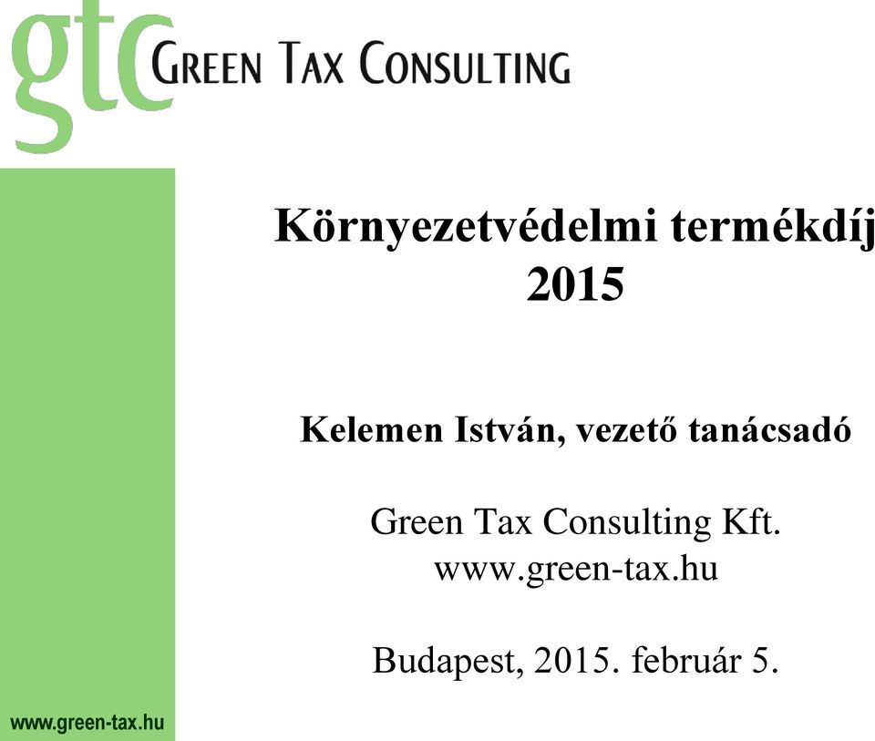 tanácsadó Green Tax