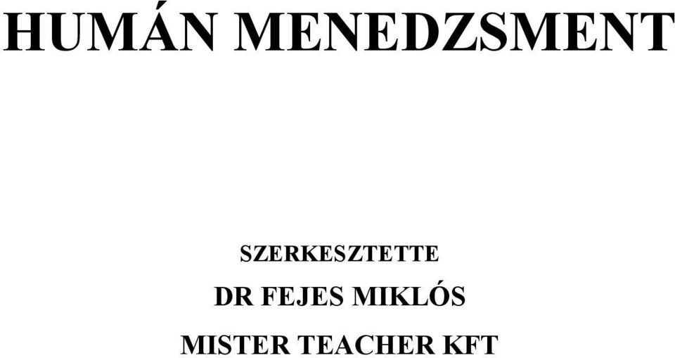 SZERKESZTETTE DR